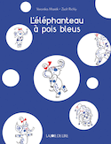 Éléphanteau à pois bleus (L')